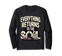 Everything Returns to The Soil Compost Worms Long Sleeve T-Shirt
