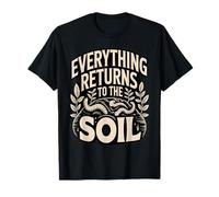 Everything Returns to The Soil Compost Worms T-Shirt