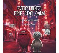 Everything’s Fine, Stay Calm: A Little Monster’s Guide who Fear Darkness (Little monsters stuff)