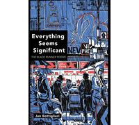 Everything Seems Significant: The Blade Runner Poems