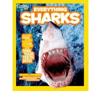 National Geographic Kids Everything Sharks: All the Shark Facts, Photos, and Fun That You Can Sink Your Teeth Into (National Geographic Kids Every...