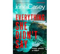 Everything She Didn’t Say