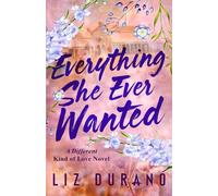 Everything She Ever Wanted: Deluxe Edition: 1 (Different Kind of Love)