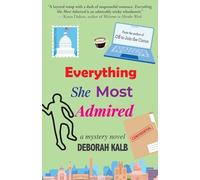 Everything She Most Admired: A Mystery Novel