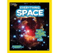 Everything Space: Blast off for a Universe of Photos, Facts, and Fun! (Everything)