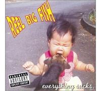 Everything Sucks by Reel Big Fish (2001-10-23)