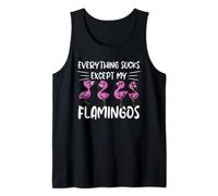 Everything Sucks Except Flamingos Funny Men Women Flamingo Tank Top