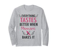 Everything Tastes Better When Memere Bakes It Long Sleeve T-Shirt