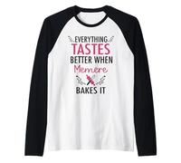Everything Tastes Better When Memere Bakes It Raglan Baseball Tee