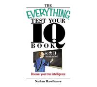 Everything Test Your I.q. Book: Discover Your True Intelligence