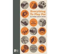 Everything to Play for: 99 Poems About Sport