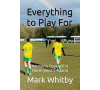 Everything to Play For: Women's Football in North-West England