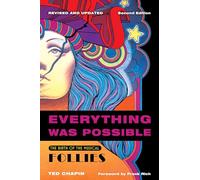 Everything Was Possible: The Birth of the Musical Follies, Revised and Updated