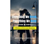 Everything We Break, Everything We Build: A Novel of Ruin and Renewal (Self-Expression Series)