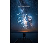 Everything We Cannot Say: An Espionage Romance