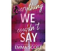 Everything We Couldn't Say : An Angsty Coming of Age Romance (Castle Hill Academy Book 2)