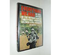 Everything We Had: An Oral History of the Vietnam War As Told by 33 American Men Who Fought It