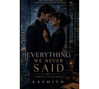 EVERYTHING WE NEVER SAID (Northline Universe)