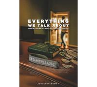 Everything We Talk About: When We'd Rather Talk About Anything Other Than God