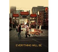 Everything Will Be