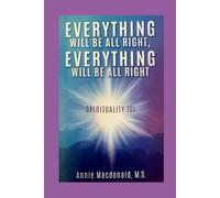 Everything Will Be All Right, Everything Will Be All Right: Spirituality 101