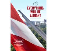 EVERYTHING WILL BE ALRIGHT