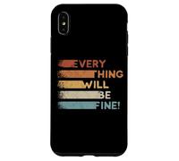 Everything Will Be Fine Retro 80s Motivational Inspiration Case for iPhone XS Max
