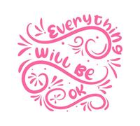 Everything Will be ok Positive Quotes Typography Vinyl Art Sticker 67.2x72.3cm Wall beautification Pink