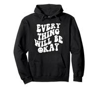 Everything Will Be Okay Positive Happy Face Aesthetic Pullover Hoodie