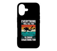 Everything Will Kill You So Choose Something Fun Scuba Dive Case for iPhone 17