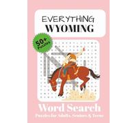 Everything Wyoming Word Search Puzzle Book: For Adults, Seniors and Teens | 50+ Puzzles