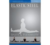 Everything You Ever Wanted To Know About SPLITS & FLEXIBILITY DVD