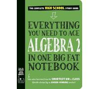 Everything You Need to Ace Algebra 2 in One Big Fat Notebook – Workman Calendars