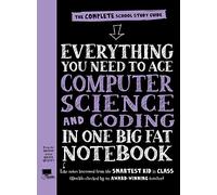 Everything You Need to Ace Computer Science and Coding in One Big Fat Notebook (UK Edition)