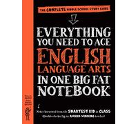 Everything You Need to Ace English Language Arts in One Big Fat Notebook, 1st Edition: The Complete Middle School Study Guide (Big Fat Notebooks)
