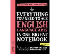 Everything You Need to Ace English Language Arts in One Big Fat Notebook, 2nd Edition: The Complete Middle School Study Guide