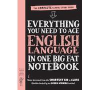 Everything You Need to Ace English Language in One Big Fat Notebook, 1st Edition (UK Edition): The Complete School Study Guide