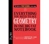 Everything You Need to Ace Geometry in One Big Fat Notebook