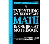 Everything You Need to Ace Math in One Big Fat Notebook: The Complete Middle School Study Guide (Big Fat Notebooks)