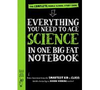Everything You Need to Ace Science in One Big Fat Notebook