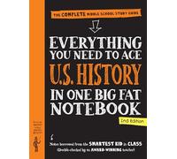 Everything You Need to Ace U.S. History in One Big Fat Notebook, 2nd Edition: The Complete Middle School Study Guide (Big Fat Notebooks)