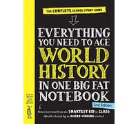 Everything You Need to Ace World History – The Complete School Study Guide – 2nd Ed (UK Edition)