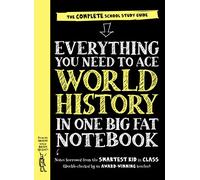 Everything You Need to Ace World History in One Big Fat Notebook: The Complete School Study Guide: 1 (Big Fat Notebooks)