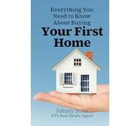 Everything You Need to Know About Buying Your First Home: A Step-by-Step Guide for Purchasing Your Home