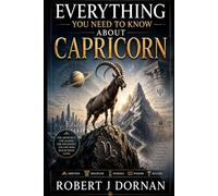 Everything You Need to Know About Capricorn (Astrology Series)