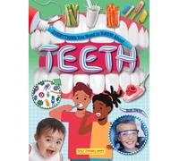 Everything you Need to Know About Teeth