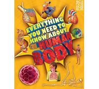 Everything You Need To Know About The Human Body