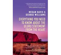Everything You Need to Know about the Uluru Statement from the Heart