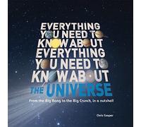 Everything You Need to Know About - The Universe