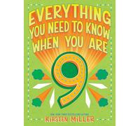Everything You Need to Know When You Are 9: A Handbook